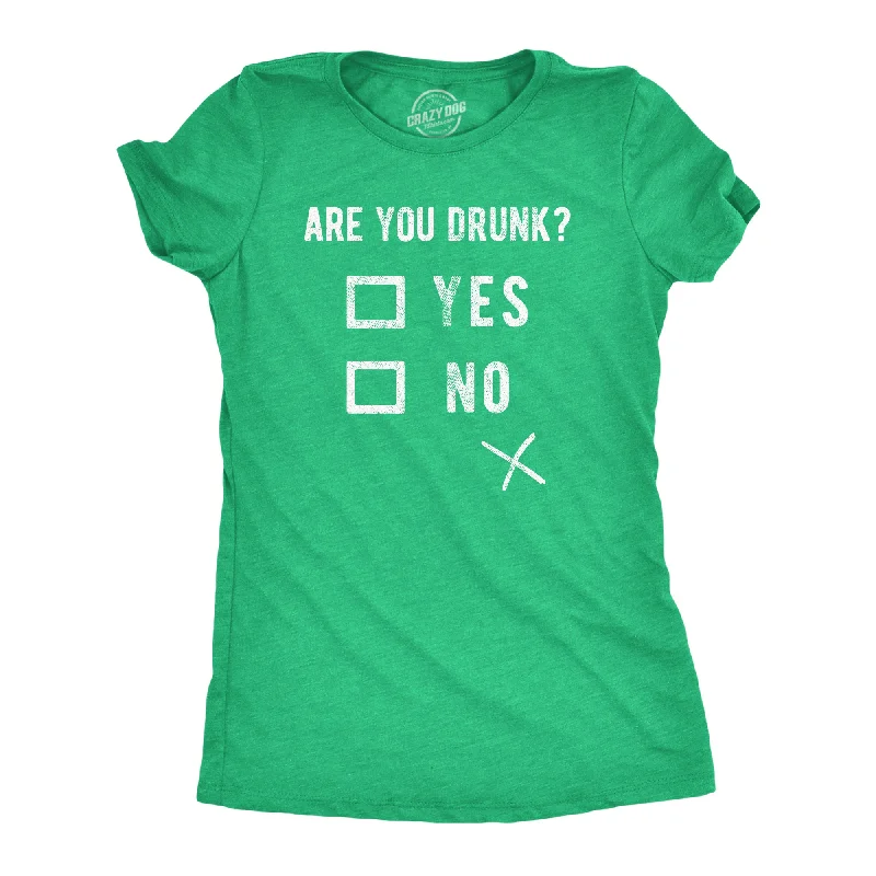 Are You Drunk Women's T Shirt