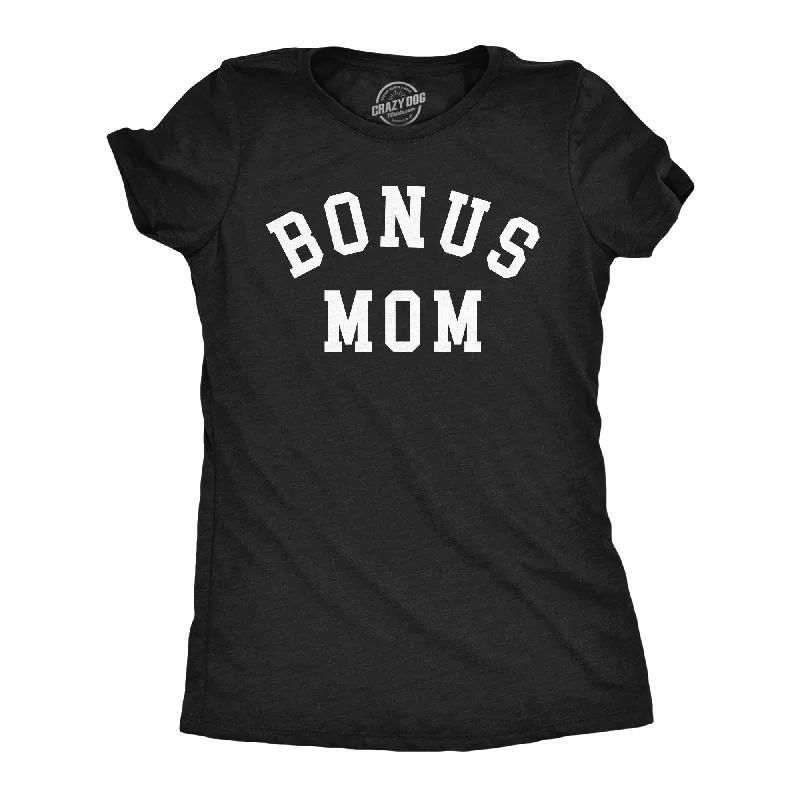 Bonus Mom Women's T Shirt