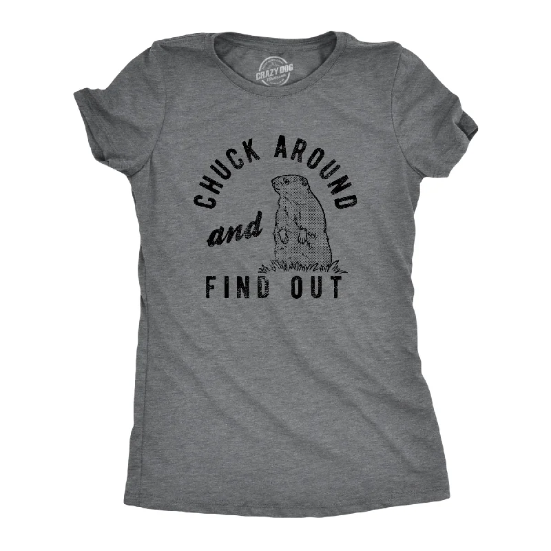 Chuck Around And Find Out Women's T Shirt