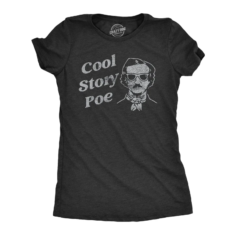 Cool Story Poe Women's T Shirt