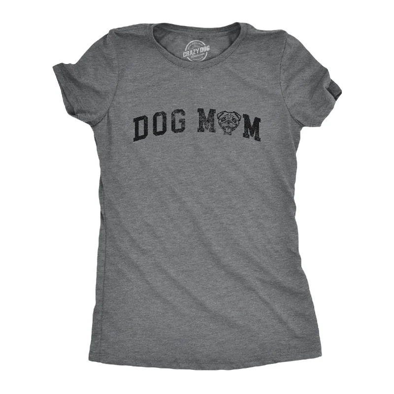 Dog Mom Pug Women's T Shirt