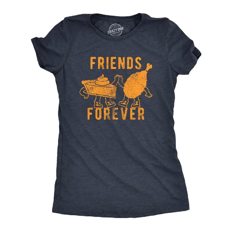 Friends Forever Women's T Shirt