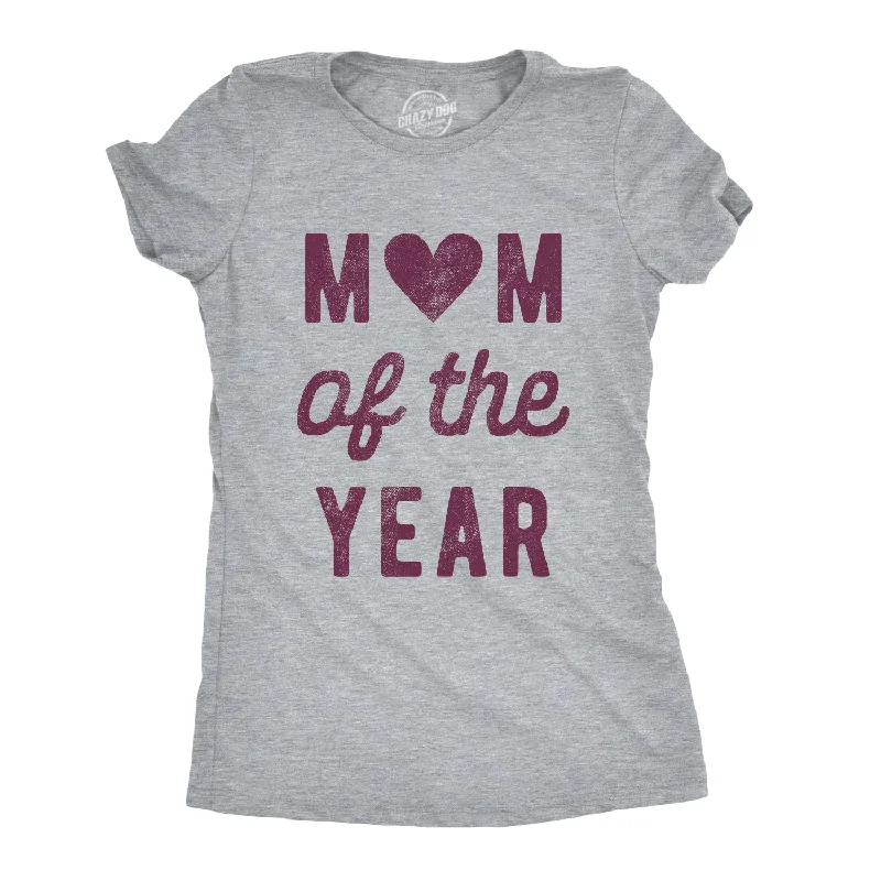 Mom Of The Year Women's T Shirt