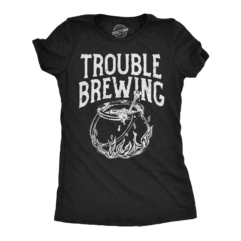 Trouble Brewing Women's T Shirt